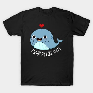 I Whaley Like You Cute Whale Pun T-Shirt